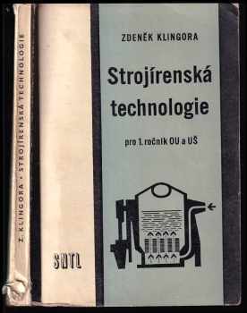Strojírenská technologie pro 1. ročník odborných učilišť a učňovských škol