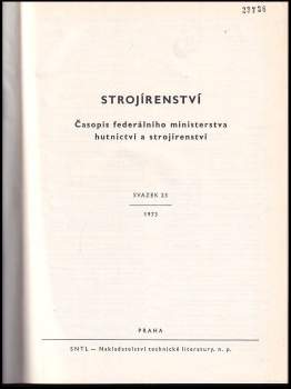 Strojírenská výroba, svazek 23, rok 1973