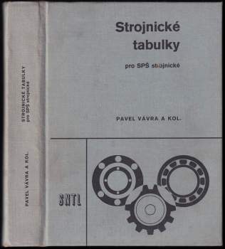 Pavel Vávra: Strojírenské tabulky pro SPŠ strojnické