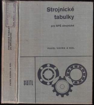 Pavel Vávra: Strojírenské tabulky pro SPŠ strojnické