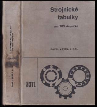Pavel Vávra: Strojírenské tabulky pro SPŠ strojnické