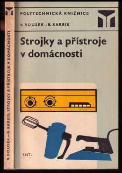 Bedřich Kareis: Strojky a přístroje v domácnosti