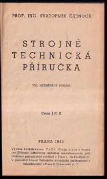 Svatopluk Černoch: Strojně technická příručka