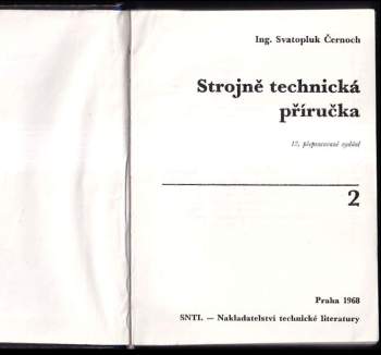 Svatopluk Černoch: Strojně technická příručka