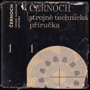 Svatopluk Černoch: Strojně technická příručka