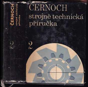 Svatopluk Černoch: Strojně technická příručka