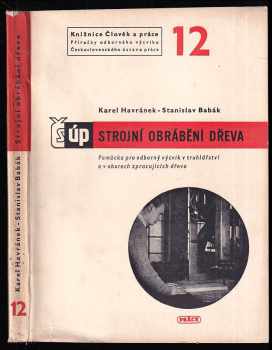 Karel Havránek: Strojní obrábění dřeva