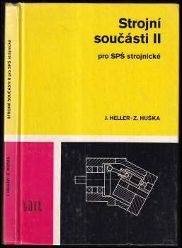 Josef Heller: Strojní součásti II