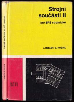 Josef Heller: Strojní součásti II