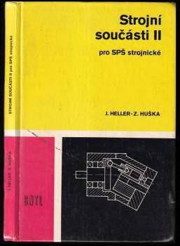 Josef Heller: Strojní součásti II