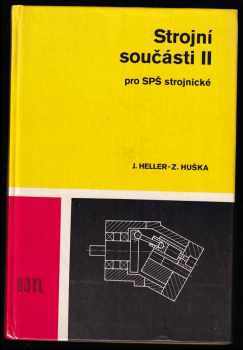 Josef Heller: Strojní součásti II