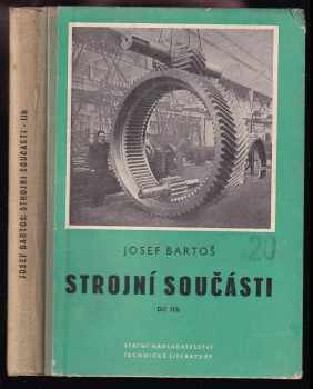 Josef Bartoš: Strojní součásti