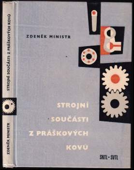 Strojní součásti z práškových kovů