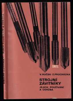 Strojní závitníky, jejich používání a údržba