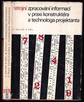 Strojní zpracování informací v praxi konstruktéra a technologa-projektanta