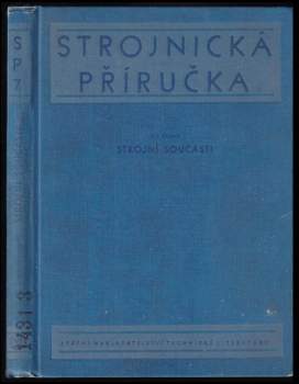 Strojnická příručka 7 - Strojní součásti