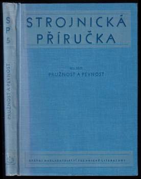 Strojnická příručka 5 - Pružnost a pevnost