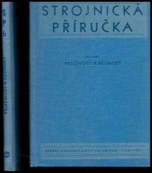 Strojnická příručka. Díl 5, část 1 a 2, Pružnost a pevnost