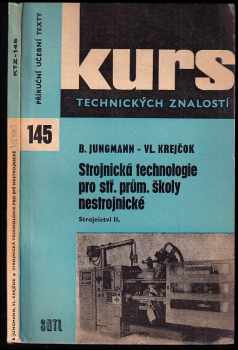 Strojnická technologie pro střední průmyslové školy nestrojnické