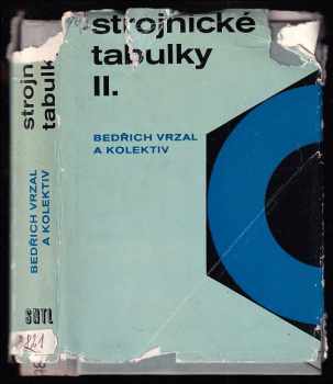Strojnické tabulky II. : 2 - Svazek II - Bedřich Vrzal (1972, Státní nakladatelství technické literatury) - ID: 743849