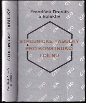 František Drastík: Strojnické tabulky pro konstrukci i dílnu