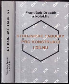 František Drastík: Strojnické tabulky pro konstrukci i dílnu