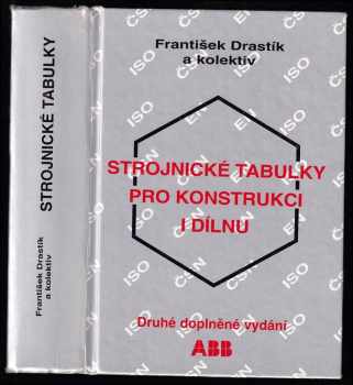 František Drastík: Strojnické tabulky pro konstrukci i dílnu