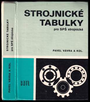 Pavel Vávra: Strojnické tabulky pro SPŠ strojnické