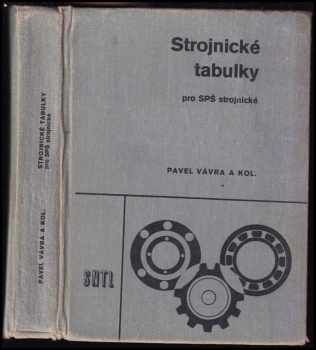 Pavel Vávra: Strojírenské tabulky pro SPŠ strojnické