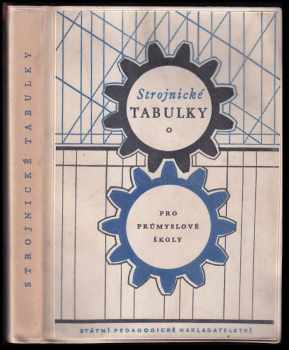 Strojnické tabulky pro střední průmyslové školy (1961, Státní pedagogické nakladatelství) - ID: 800254