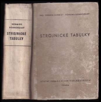 Strojnické tabulky pro vyšší strojnické školy, vyšší elektrotechnické školy a školy strojnické