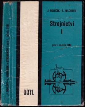 Strojnictví I pro 1. ročník středních odborných učilišť