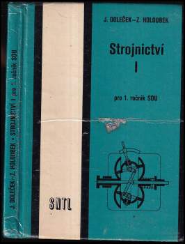Zdeněk Holoubek: Strojnictví I pro 1. ročník středních odborných učilišť