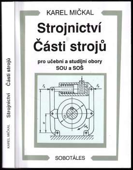 Strojnictví ; Části strojů : pro učební a studijní obory SOU a SOŠ