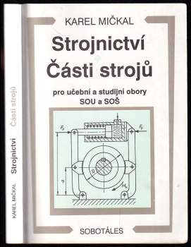 Strojnictví ; Části strojů : pro učební a studijní obory SOU a SOŠ