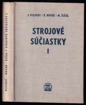 Vítězslav Novák: Strojové súčiastky I.