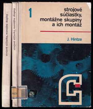 Strojové súčiastky, montážne skupiny a ich montáž