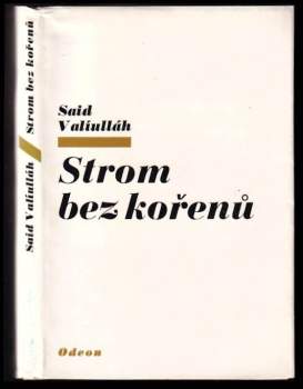 Said Valíulláh: Strom bez kořenů