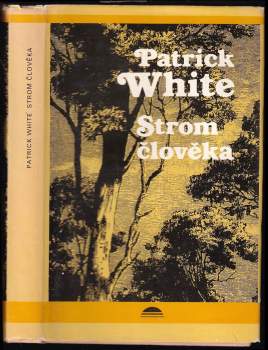 Patrick White: Strom člověka