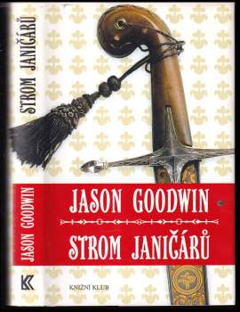 Jason Goodwin: Strom janičárů