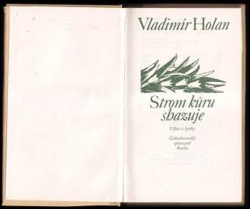 Vladimír Holan: Strom kůru shazuje