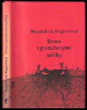 Strom s granátovými jablky : pohádková travestie