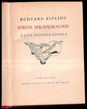 Rudyard Kipling: Strom spravedlnosti a jiná šotkova kouzla