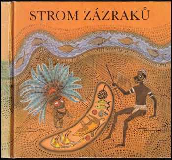 Strom zázraků : pohádky, ságy a legendy na motivy z Oceánie