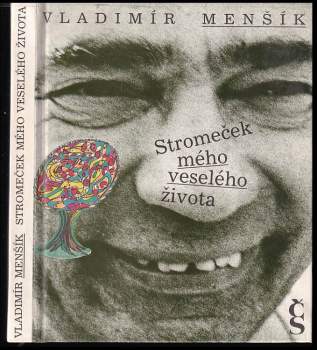Vladimír Menšík: Stromeček mého veselého života
