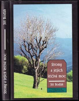 Stromy a jejich léčivá moc