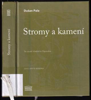 Dušan Pala: Stromy a kamení