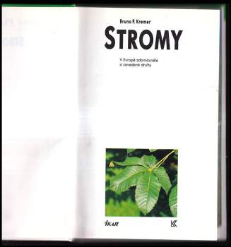 Bruno P Kremer: Stromy