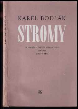 Stromy - Karel Bodlák (1969, Růže) - ID: 350205
