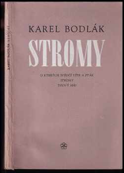 Karel Bodlák: Stromy